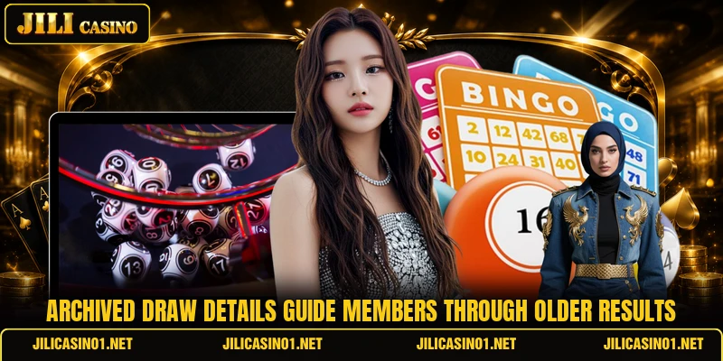 Archived draw details guide members through older results
