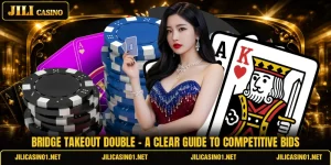 Bridge Takeout Double - A Clear Guide To Competitive Bids