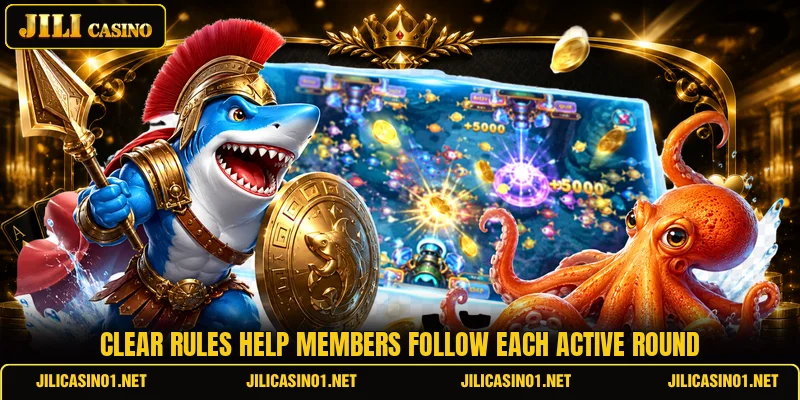 Clear rules help members follow each active round Clear rules help members follow each active round