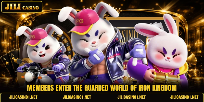 Members enter the guarded world of Iron Kingdom