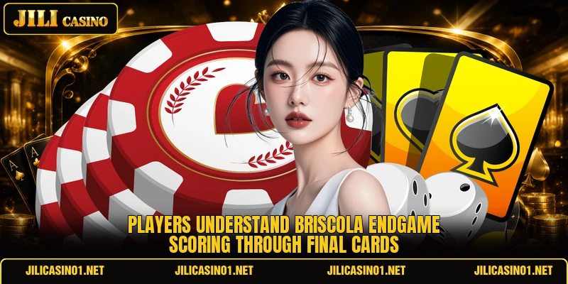 Players understand briscola endgame scoring through final cards Players understand briscola endgame scoring through final cards