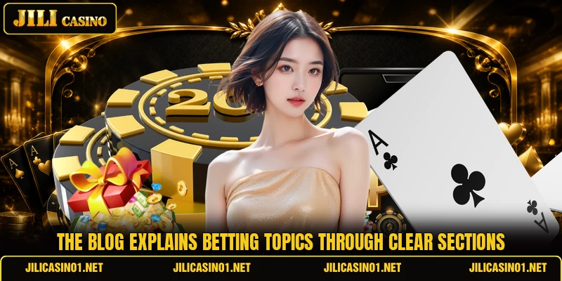 The blog explains betting topics through clear sections The blog explains betting topics through clear sections
